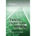 Traces on the Water Mirror: Volume III: The Falling of the Lies Empire