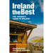 Ireland the Best: The Insider's Guide to Ireland