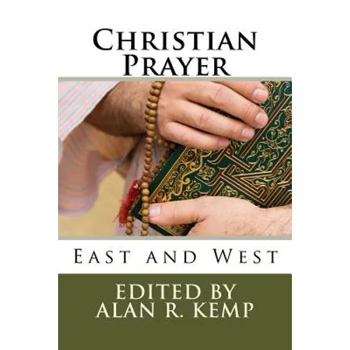 Christian Prayer: East and West