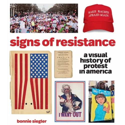 Signs of Resistance: A Visual History of Protest in America