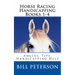 Horse Racing Handicapping Books 1-4: Angles, Tips, Advice, Handicapping Help