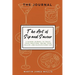 The Art of Sip and Savour: A Guided Journal to Track Your Creations, Refine Your Palate, and Elevate Every Sip