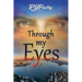 Through My Eyes