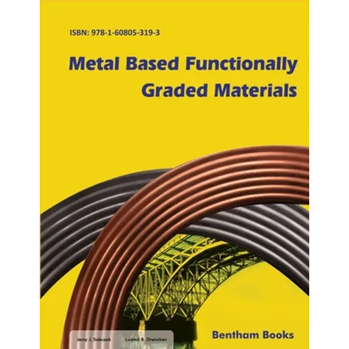 Metal Based Functionally Graded Materials