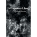 A Fragmented Soul: A Poetry Collection