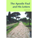 The Apostle Paul and His Letters