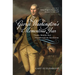 George Washington's Momentous Year: Twelve Months That Transformed the Revolution--Vol. 2: Valley Forge to Monmouth, January to July 1778