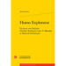 Homo Explorator: L'Ecriture Non Litteraire d'Arthur Rimbaud, Lucio V. Mansilla Et Heinrich Schliemann