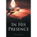 In His Presence