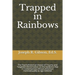 Trapped in Rainbows: The Psychohistorical Impact of Trauma and Targeted Inferiorization on the Epidemic Rise in Contemporary African-Americ