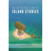 An Introduction to Island Studies