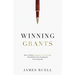 Winning Grants: How to Write Winning Grant Proposals That Will Get You Funding for Your Nonprofit