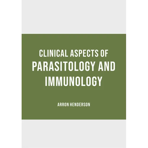 Clinical Aspects of Parasitology and Immunology