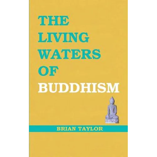 The Living Waters of Buddhism