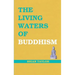 The Living Waters of Buddhism