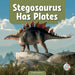 Stegosaurus Has Plates