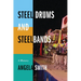 Steel Drums and Steelbands: A History