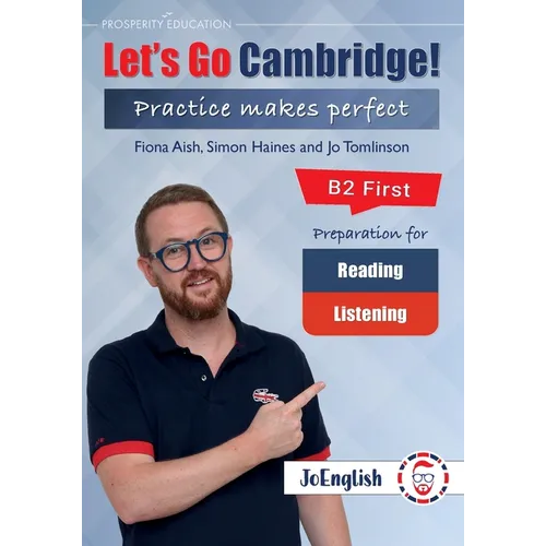 JoEnglish: Let's Go Cambridge! B2 First Reading and Listening