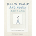 Begin Again, and Again, and Again: Notes on the Art of Perpetual Renewal