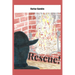 Rescue!