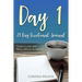 Day 1: Today is a new day! What will you do with it?