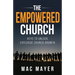The Empowered Church: Keys to Unlock Explosive Church Growth!