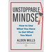 Unstoppable Mindset: How to Use What You Have to Get What You Want