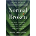 Normal Broken: The Grief Companion for When It's Time to Heal But You're Not Sure You Want to