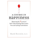 A Course in Happiness: Mastering the 3 Levels of Self-Understanding That Lead to True and Lasting Contentment