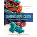 Dimensional Cloth: Sculpture by Contemporary Textile Artists