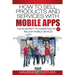 How to Sell Products and Services with Mobile Apps: The Blueprint to Marketing on 5.4 Billion Mobile Devices