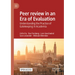 Peer review in an Era of Evaluation: Understanding the Practice of Gatekeeping in Academia