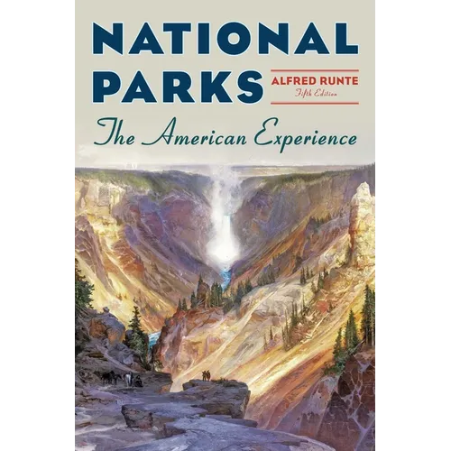 National Parks: The American Experience