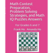Math Contest Preparation, Problem Solving Strategies, and Math IQ Puzzles Answers: For Grades 6 and 7