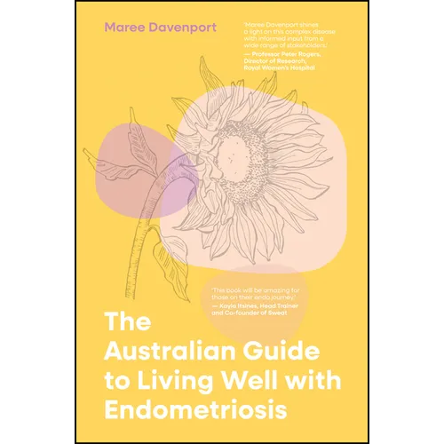 The Australian Guide to Living Well with Endometriosis