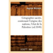 Géographie Sacrée, Contenant l'Origine Des Nations, l'État de la Palestine (Ed.1848)