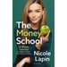 The Money School: 12 Simple Lessons to Master Financial Markets and Investing