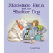 Madeline Finn and the Shelter Dog