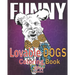 Funny Lovable dogs coloring book: : a fun, relaxing and stress relieving adult coloring book.With fun designs of dogs in different poses.