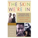 The Skin We're in: Teaching Our Teens to Be Emotionally Strong, Socially Smart, and Spiritually Connected