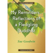 My Reminders...Reflections of a Fledgling Buddhist