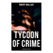 Tycoon of Crime: Phantom Detective Saga