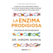 La Enzima Prodigiosa. ¡Una Forma de Vida Sin Enfermarse! / The Enzyme Factor: How to Live Long and Never Be Sick