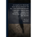 A Complete History And Development Of All The Extraordinary Circumstances And Events Connected With The Murder Of Mr. Weare: Together With The Trial A