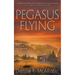 Pegasus Flying: A Katy McKim Mystery
