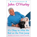 It's Okay to Miss the Bed on the First Jump: And Other Life Lessons I Learned from Dogs