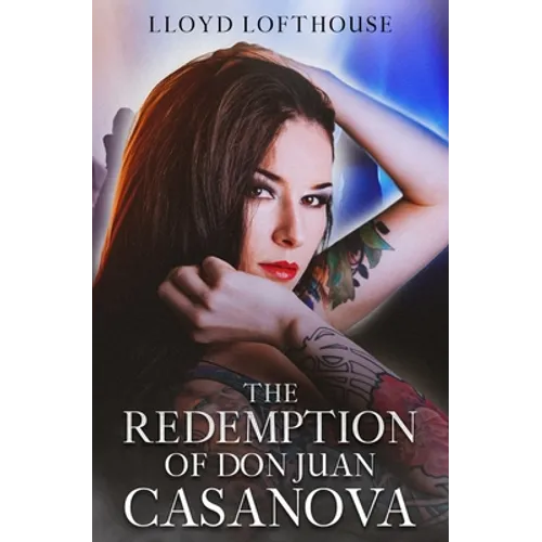 The Redemption of Don Juan Casanova