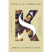 Fear and Trembling: A New Translation