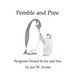 Pemble and Pree: Penguins Versed in Ice and Sea