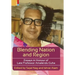 Blending Nation And Region: Essays in Honour of Late Professor Amalendu Guha